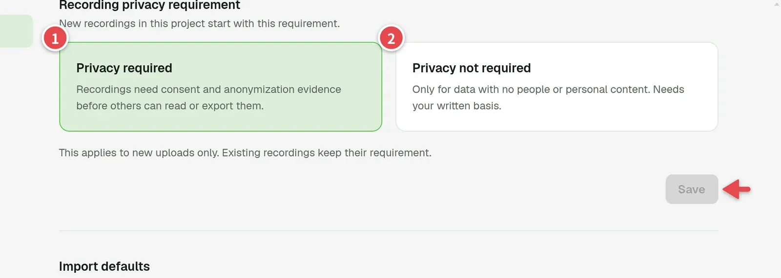 Recording privacy requirement with the two choices and Save
